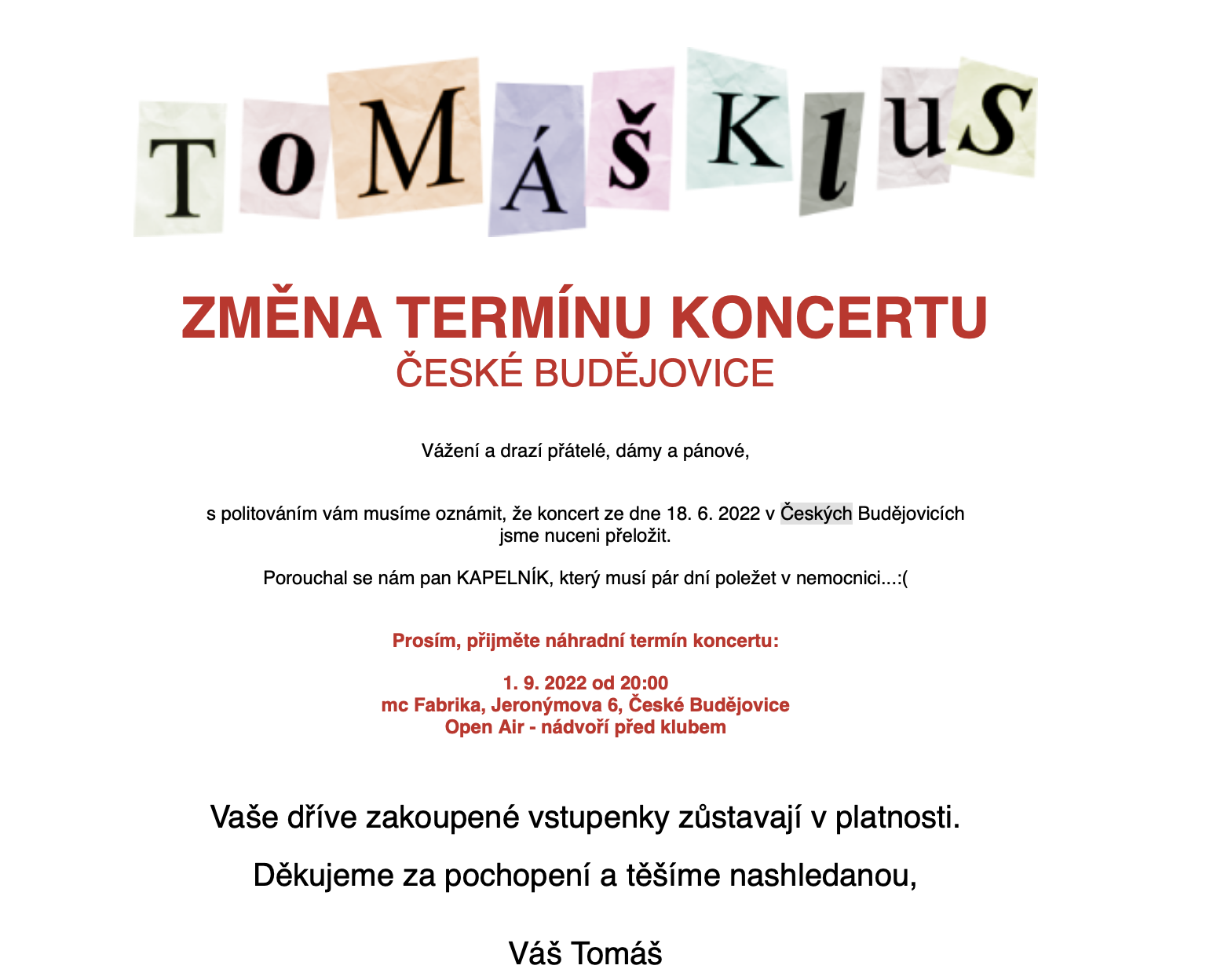 Tomáš Klus - přesunuto z letního kina Háječek